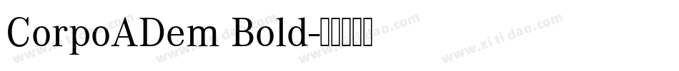 CorpoADem Bold字体转换